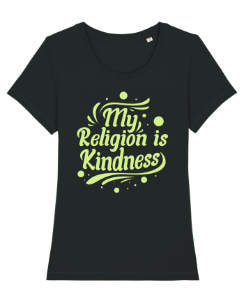 My Religion is Kindness Black