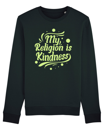 My Religion is Kindness Black