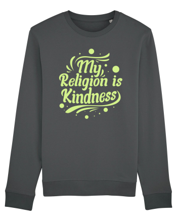 My Religion is Kindness Anthracite