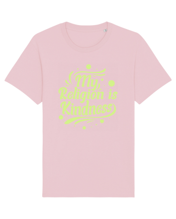 My Religion is Kindness Cotton Pink