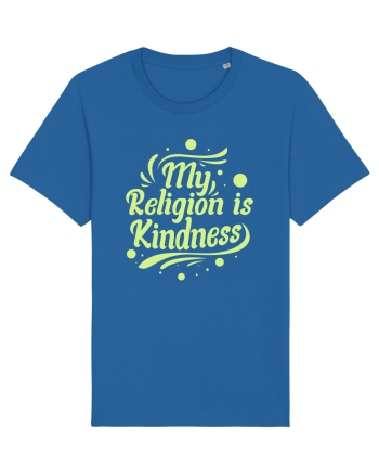 My Religion is Kindness Royal Blue