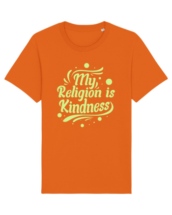 My Religion is Kindness Bright Orange