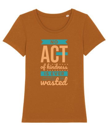 No Act of Kindness is Ever Wasted Roasted Orange