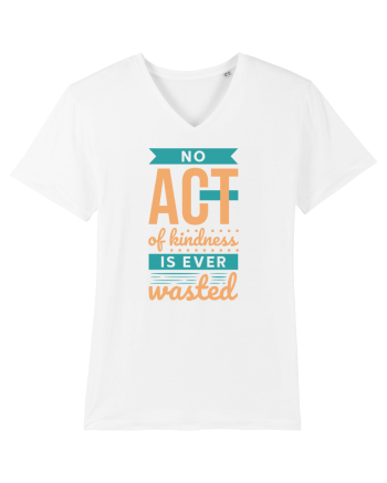 No Act of Kindness is Ever Wasted White