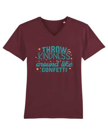 Throw Kindness Around Like Confetti Burgundy