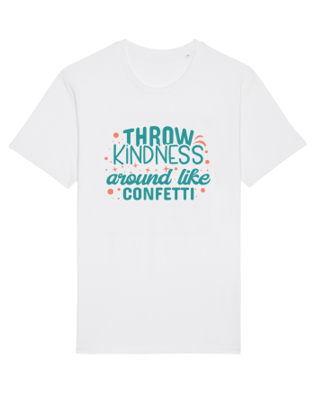 Throw Kindness Around Like Confetti White