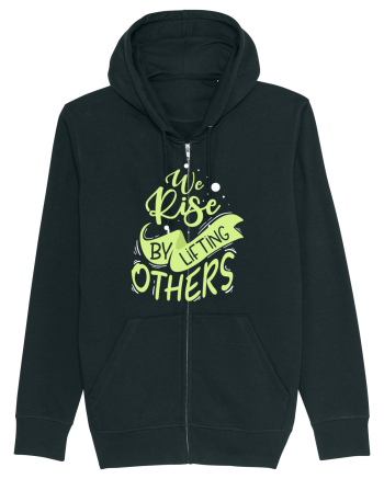 We Rise by Lifting Others Black