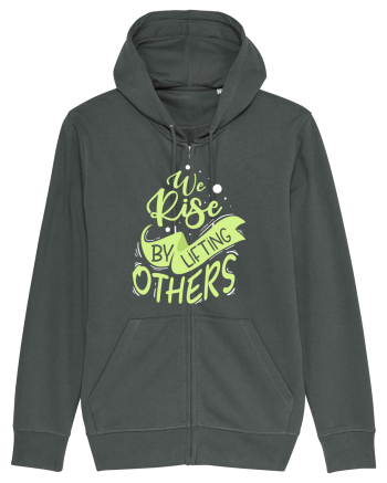 We Rise by Lifting Others Anthracite