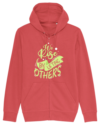We Rise by Lifting Others Carmine Red