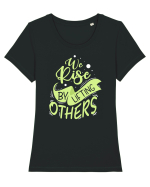 We Rise by Lifting Others Tricou mânecă scurtă guler larg fitted Damă Expresser
