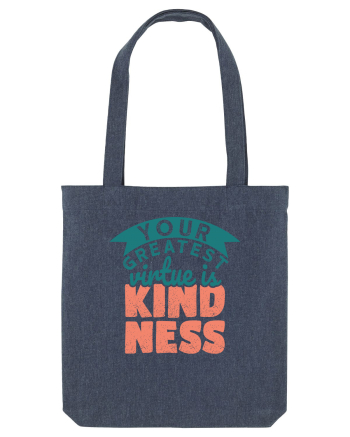 Your Greatest Virtue is Kindness Midnight Blue