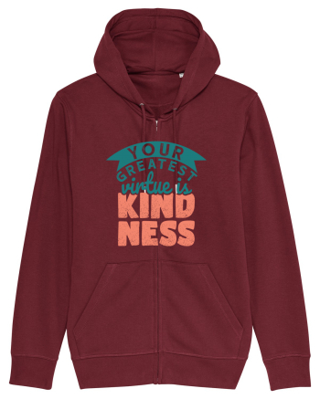 Your Greatest Virtue is Kindness Burgundy