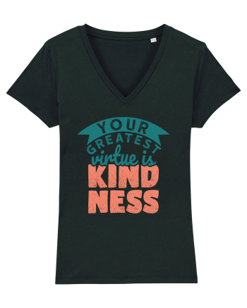 Your Greatest Virtue is Kindness Black
