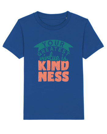 Your Greatest Virtue is Kindness Majorelle Blue