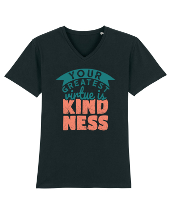 Your Greatest Virtue is Kindness Black