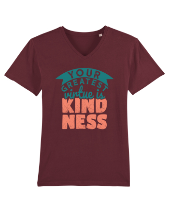 Your Greatest Virtue is Kindness Burgundy