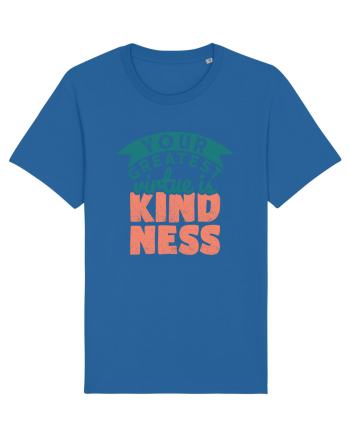 Your Greatest Virtue is Kindness Royal Blue