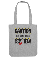 Caution - here comes brides sexy team Sacoșă textilă