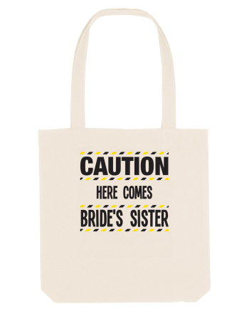 Caution - here comes brides sister Natural