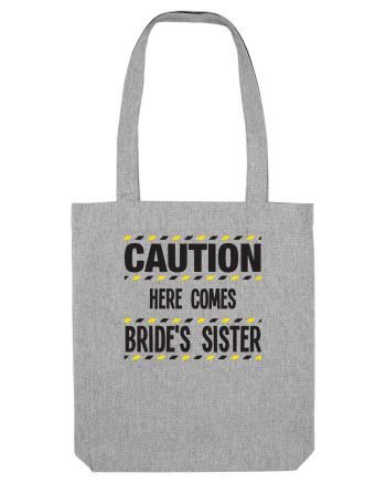 Caution - here comes brides sister Heather Grey
