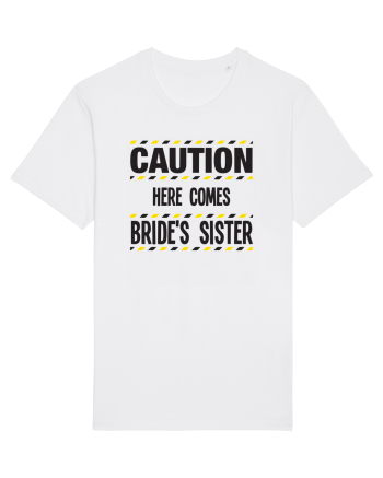 Caution - here comes brides sister White