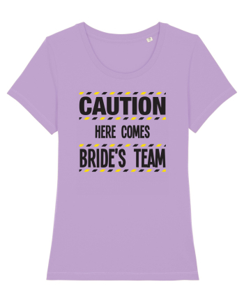Caution - here comes brides team Lavender Dawn