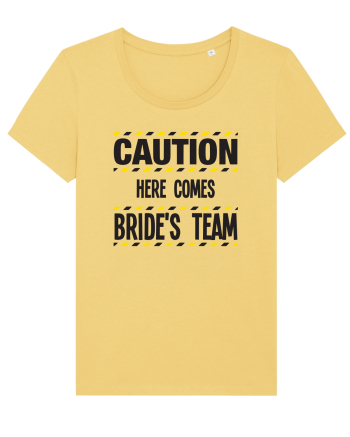 Caution - here comes brides team Jojoba