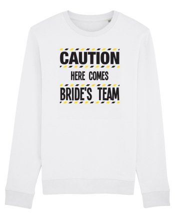 Caution - here comes brides team White