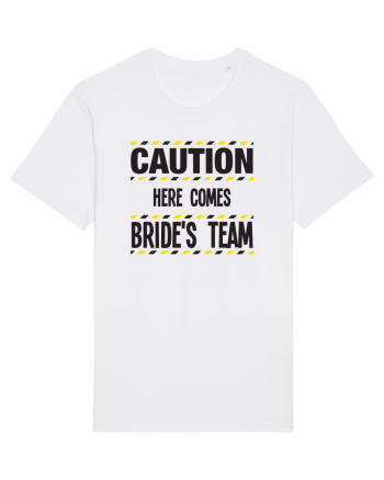 Caution - here comes brides team White