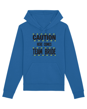 Caution - here comes team bride Royal Blue