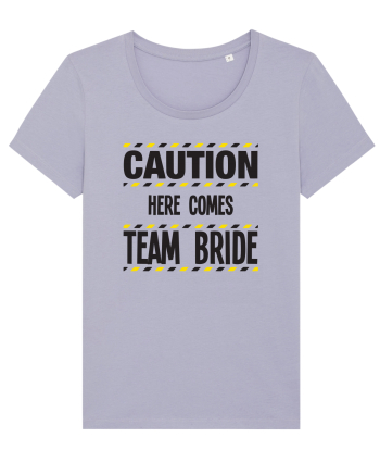 Caution - here comes team bride Lavender