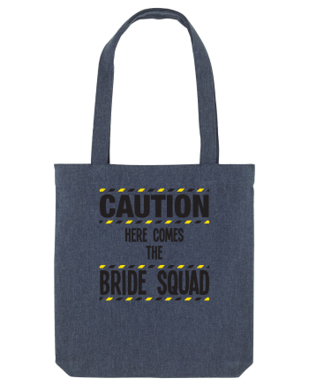 Caution - here comes the bride squad Midnight Blue