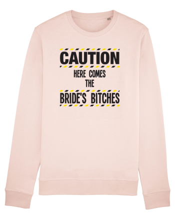 Caution - here comes the brides bitches Candy Pink