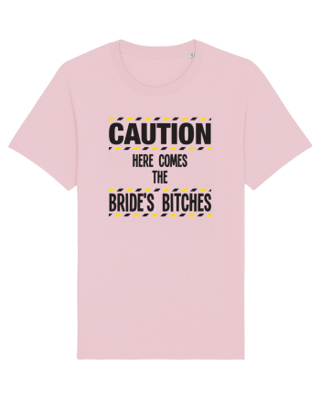 Caution - here comes the brides bitches Cotton Pink