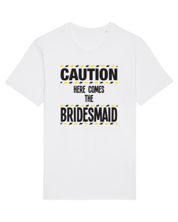 Caution - here comes the bridesmaid White