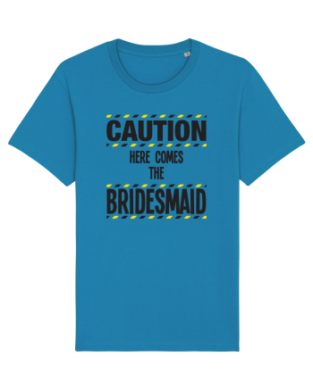 Caution - here comes the bridesmaid Azur