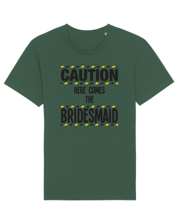 Caution - here comes the bridesmaid Bottle Green