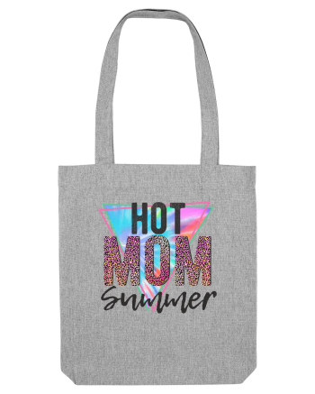 Hot Mom Summer Heather Grey