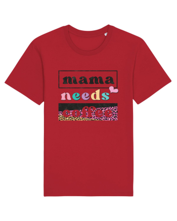 Mama Needs Coffee Red