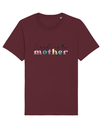 Tired as a Mother Burgundy