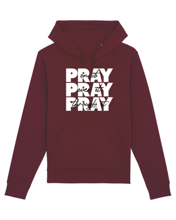 PRAY PRAY PRAY Burgundy