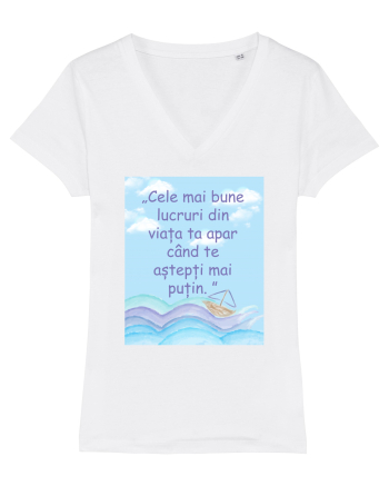 Cele mai bune lucruri din viața ta apar când te aștepți mai puțin.  White