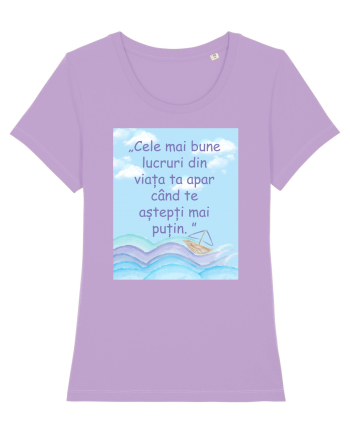 Cele mai bune lucruri din viața ta apar când te aștepți mai puțin.  Lavender Dawn