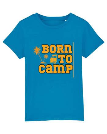 Born to Camp Azur