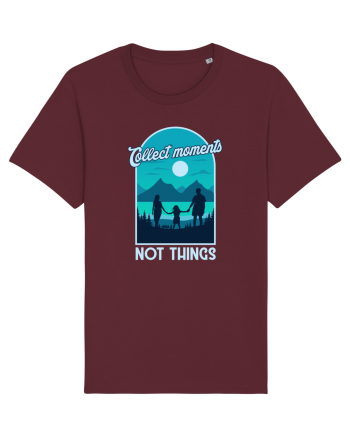 Collect Moments Not Things Burgundy