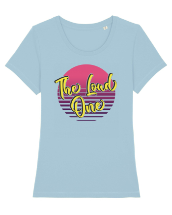 Girls party - The loud one Sky Blue