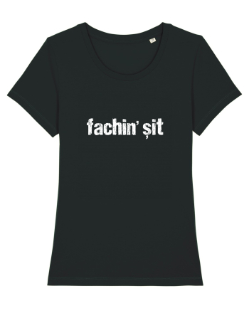 Fachin' Șit Black