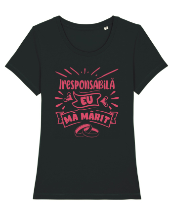 Iresponsabilă - eu mă mărit Black