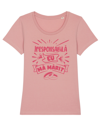 Iresponsabilă - eu mă mărit Canyon Pink