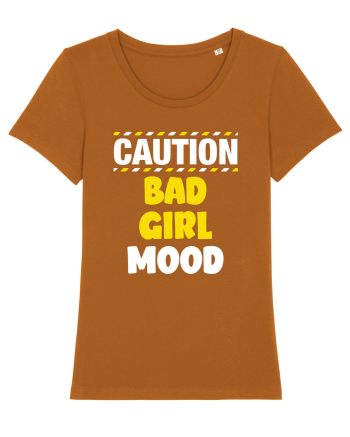 Caution - bad girl mood Roasted Orange